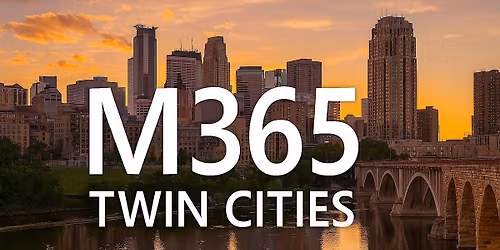 M365 Twin Cities - Fall 2026