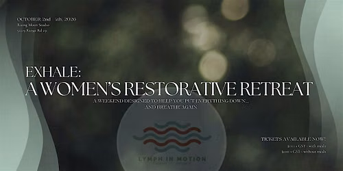 EXHALE: A WOMEN\u2019S RESTORATIVE RETREAT