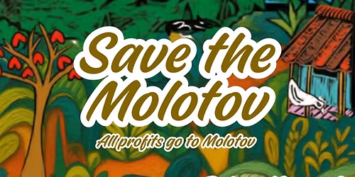SAVE THE MOLOTOV 