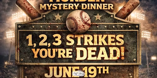 Murder Mystery Dinner: 1,2,3 Strikes You're Dead at The Hilltop Event Center