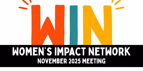 WIN - Women's Impact Network November Meeting