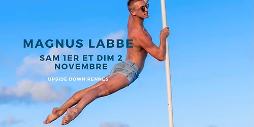 Magnus Labbe chez Upside Down Rennes