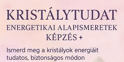 Krist\u00e1lyenergetikai alapismeretek 