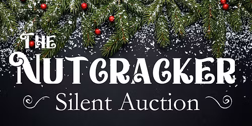 Nutcracker Silent Auction