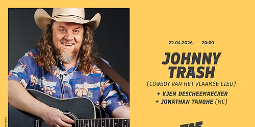 JOHNNY TRASH & KJEN DESCHEEMAECKER