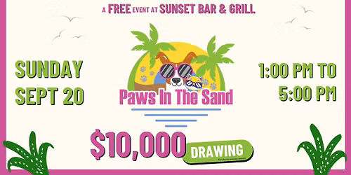 Paws in the Sand & $10,000 Raffle