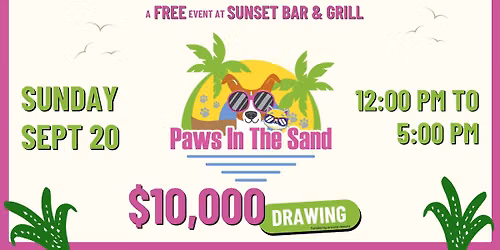 Paws in the Sand & $10,000 Raffle