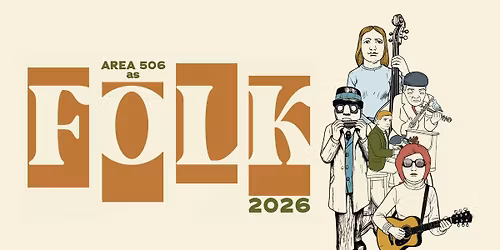AREA 506 as FOLK with The East Pointers, Lennie Gallant, The Barr Brothers, and MORE!