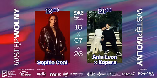 Ania Leon x Kopera \u2022 Sophie Coal | 16.07 | Scena nad Rusa\u0142k\u0105