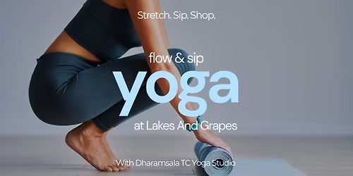 Flow & Sip Yoga at Lakes And Grapes