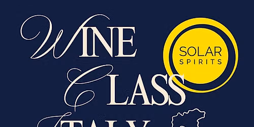 Solar Sessions: Taste of Italy! All about Italian Wine