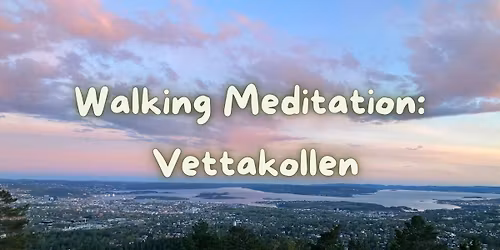 Walking Meditation at Vettakolen
