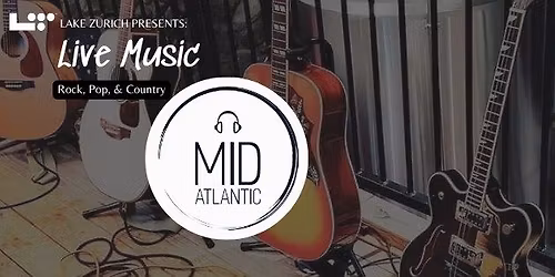 Live Music: Mid Atlantic Band
