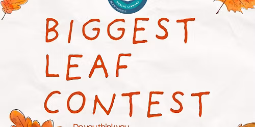 Biggest Leaf Contest!