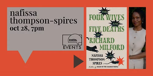 Nafissa Thompson-Spires: The Four Wives and Five Deaths of Richard Milford
