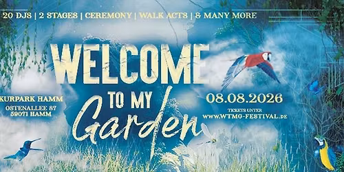 Welcome To My Garden Festival - Chapter Six - 08.08.2026