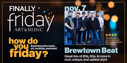 Finally Friday with Brewtown Beat