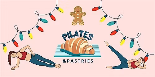 Pilates and Pastries Festive Christmas Pop Up!
