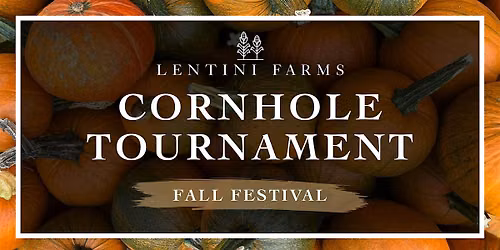 Lentini Farms Fall Fest Cornhole Tournament