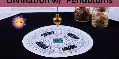 Divination w\/ Pendulums