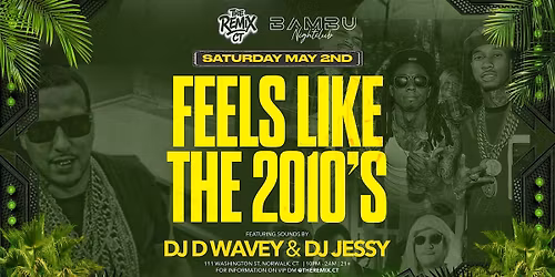 The Remix Presents: Feels Like The 2010's