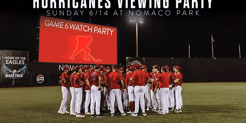 Carolina Hurricanes Watch Party - Game 6