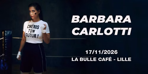Barbara Carlotti - La Bulle Caf\u00e9, Lille - 17.11.2026