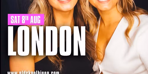 Old Skool Bingo Saturday 8th August London