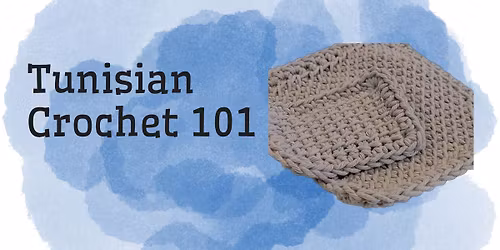 Tunisian Crochet 101