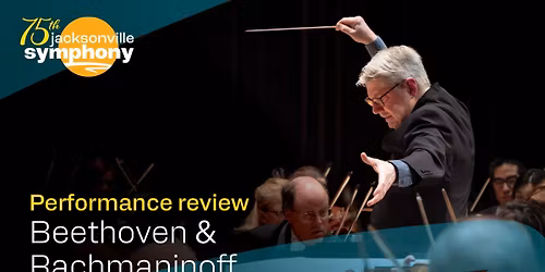 Jacksonville Symphony Orchestra - Rachmaninoffs Third at Jacksonville Center for the Performing Arts - Jacoby Hall