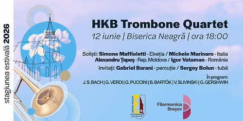 Recital HKB Trombone Quartet \u00een Biserica Neagr\u0103