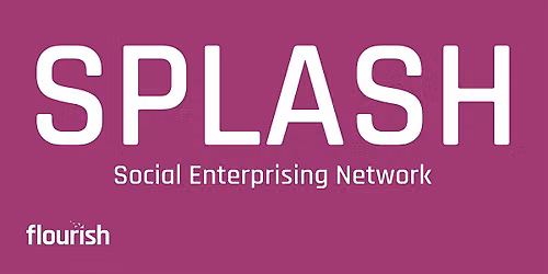 Splash Social Enterprising Networking Event