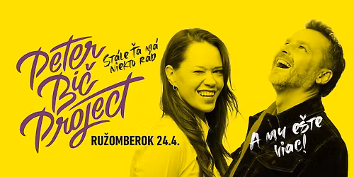 Peter Bi\u010d Project - St\u00e1le \u0165a m\u00e1 niekto r\u00e1d TOUR 2026 | Ru\u017eomberok