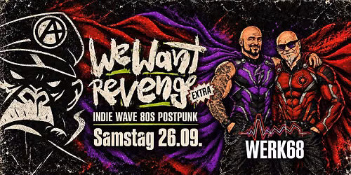 We Want Revenge XXL - NewWave dark80s Indie Postpunk