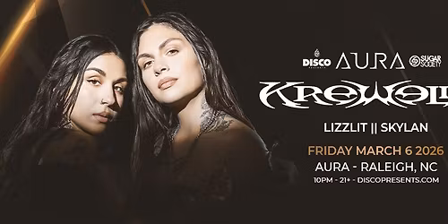 Krewella l March 6 l Aura Raleigh
