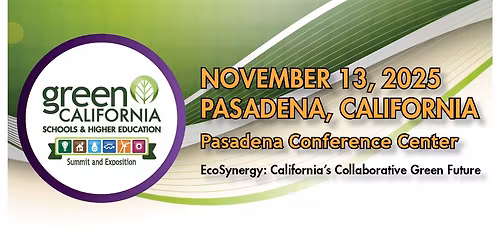 Green CA Schools and Higher Education Summit 