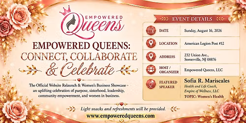 Empowered Queens: Connect, Collaborate & Celebrate