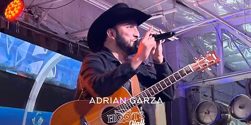 Adrian Garza LIVE AT HOOTS HALL