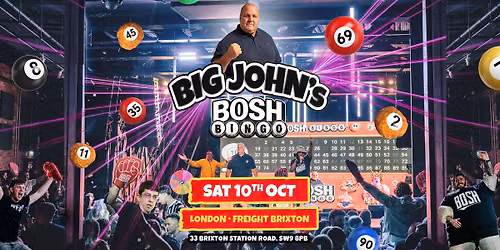 Big John's Bosh Bingo is Returning to London!