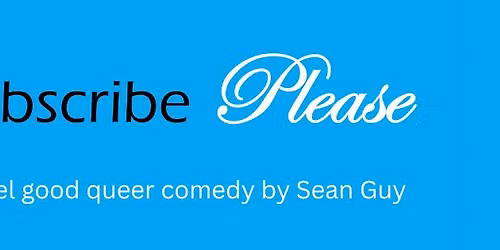 Subscribe Please - play reading