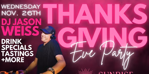 THANKSGIVING EVE PARTY