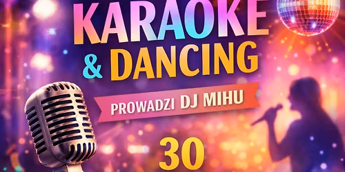 KARAOKE & DANCING U PRZYJACI\u00d3\u0141