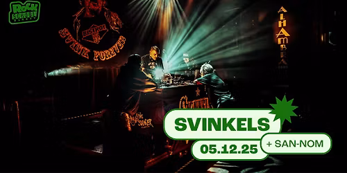 SVINKELS - "Un dernier pour la route" + San-Nom \u00b7 Rock School Barbey