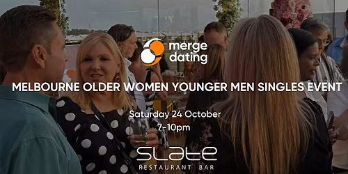 Melbourne | Older Women Younger Men Singles Event| Slate Bar|24th October|
