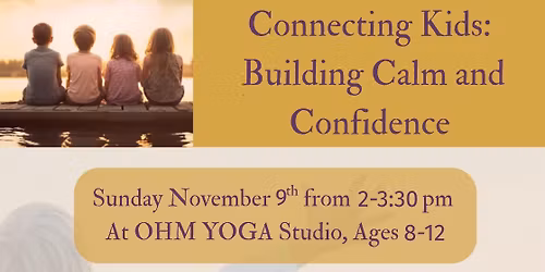 Kids Calm & Connection Workshop