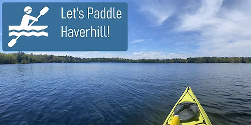 Let's Paddle Haverhill! - Crystal Lake