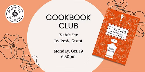 Sidetrack Cookbook Club - To Die For