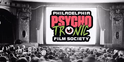 Philadelphia Psychotronic Film Society - June #2 at PhilaMOCA