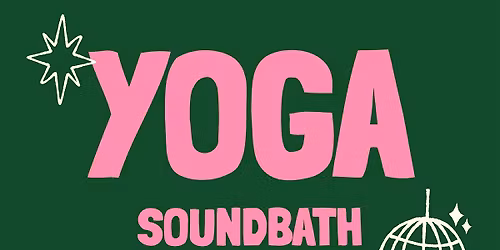 Yoga, Sound Bath, Matcha POP-UP