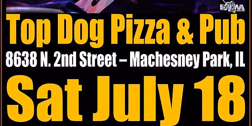 Paul Bronson Acoustic Music @ Top Dog Pizza & Pub - Machesney Park, IL - Saturday, July 18th